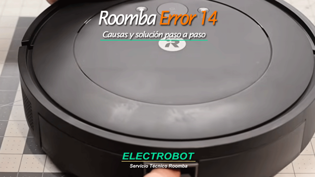 Roomba Error 14 Serie Combo: descubre qué significa, por qué aparece y cómo solucionar paso a paso los problemas de detección del depósito