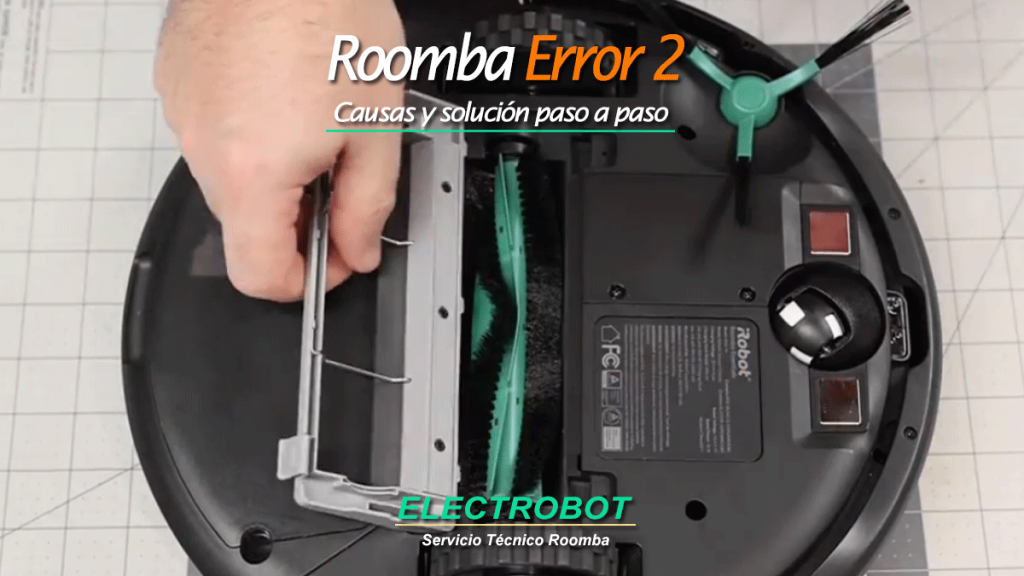 Roomba Error 2 Serie Combo: descubre qué significa, sus causas más frecuentes y cómo solucionar paso a paso el bloqueo de los cepillos
